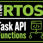 STM32 FreeRTOS: Task API Functions