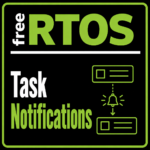 STM32 FreeRTOS: Task Notifications
