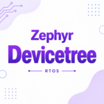 STM32 Zephyr: Hardware Description with Devicetree